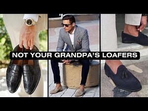 How to Wear Loafers as a Young Man - The Modern Gentleman's Shoe of Choice