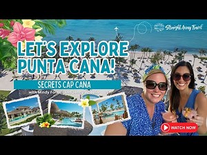 Secrets Cap Cana Walkthrough