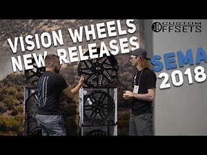 Vision Wheels New Releases || SEMA 2018