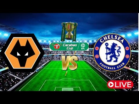 🔴LIVE MATCH: WOLVES VS CHELSEA ( LIVE MATCH ) EFL CUP 25/26 FULL MATCH #cjsports #sports