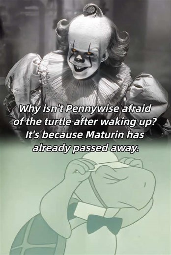 Why isn't Pennywise afraid of the turtle after waking up? It's because Maturin has already passed away. #pennywise #it #welcometoderry #edit #fyp