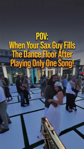 POV: When The Sax Guy Fills The Dance Floor After Playing Only One Song!
