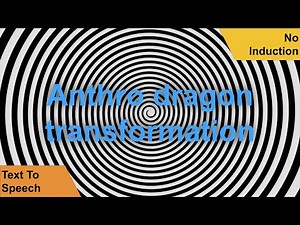 Anthro dragon transformation hypnosis (no induction)