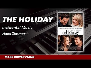 The Holiday Movie Theme Piano (Incidentals 1)