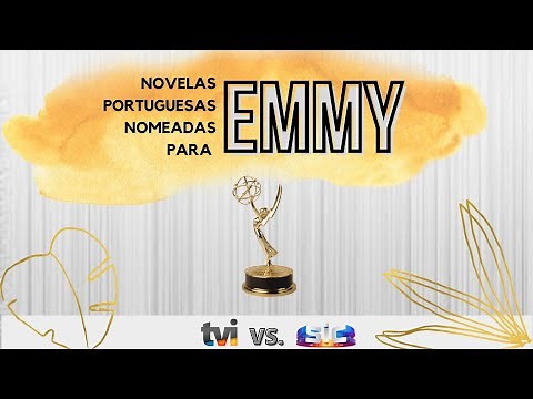 Todas as NOVELAS PORTUGUESAS nomeadas para o EMMY