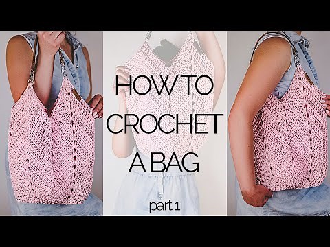 Crochet Bag with Handles | Part 1