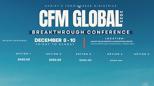 CFM CONFERENCE 2023!!! December 8-9 | BREAKTHROUGH | Prices and Packages | Register link Below👇 https://christsforgivenessministries.com/conference/ | Christ's Forgiveness Ministries