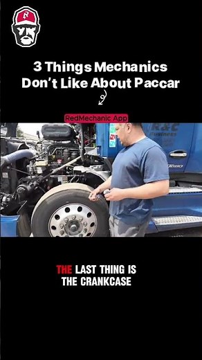 3 Things Mechanics Don’t Like About Paccar