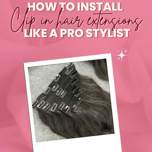 How to install Clip In Hair Extensions like a pro stylist