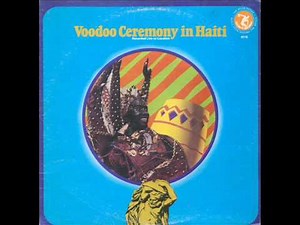 Various ‎– Voodoo Ceremony In Haiti (1974) - FULL ALBUM