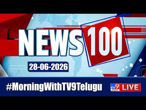 News 100 LIVE | Speed News | News Express | 28-06-2026 - TV9