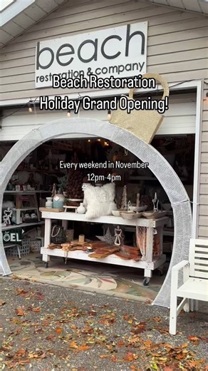 Holiday Grand Opening today! Every weekend in November 12pm-4pm 998 Mosley St. Wasaga Beach Right beside @mrnormsnephew! | Beach Restoration & Company