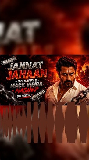 JANNAT JAHAAN - DVJ HAPPY & MACK VIEIRA MASHUP | REMIX BY ADITYA