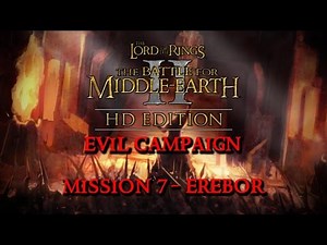 BFME2 HD 1.09 Evil Campaign #7 - Erebor