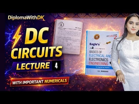 Basics of Electrical Engineering Lecture 4 ⚡ | DC Circuits | Diplomawithdk