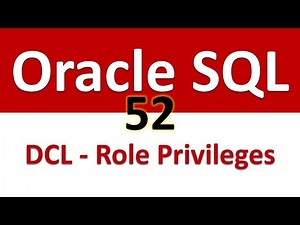 Oracle SQL Developer Tutorial For Beginners 52 DCL Role Privileges