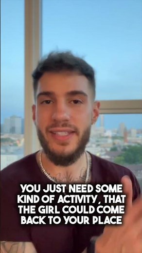 How To Invite a Girl Back To Your House (Say This)