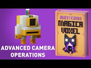 Mastering Magicavoxel - Advanced Camera Operations