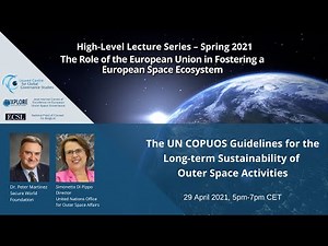 Space Lecture: "UN COPUOS Guidelines for the Long term Sustainability of Outer Space Activities"