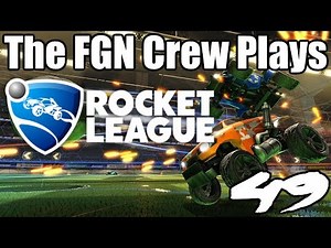 The FGN Crew Plays: Rocket League #49 - Rainbow Farts (PC)