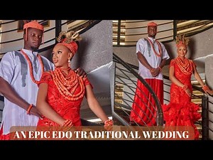 NIGERIAN EDO (BENIN) TRADITIONAL WEDDING / NIGERIAN WEDDINGS IN 2022