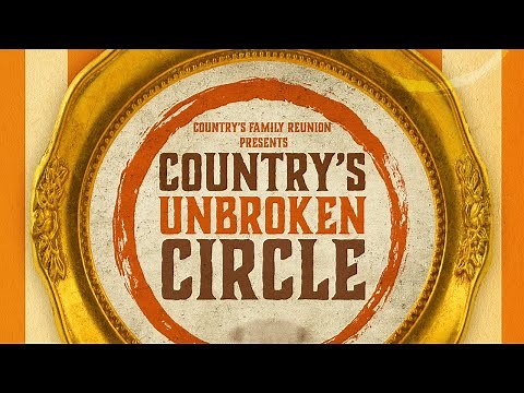 The Best of Country's Family Reunion: Country's Unbroken Circle