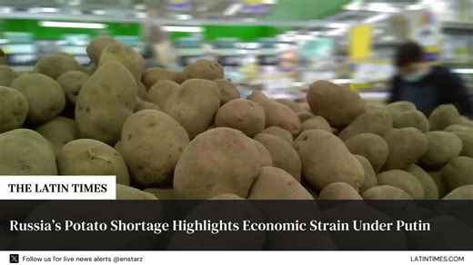 Russia's Potato Shortage Highlights Economic Strain Under Putin