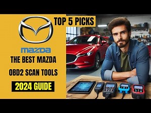 These are The Best MAZDA OBD2 Diagnostic Scan Tools - [2024 BUYERS GUIDE]