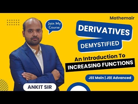 Introduction to Increasing Functions By Ankit Sir | Full Concept + Graphical Logic | Mathemair