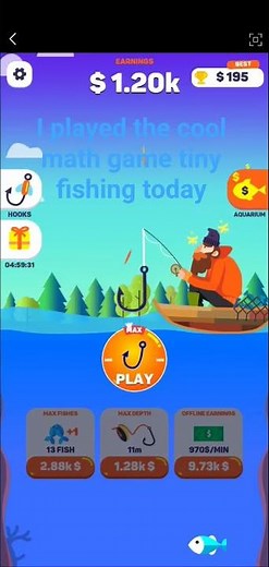 I played the cool math game tiny fishing today. 🎣 😎