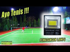 Pemasangan Lampu Lapangan Tenis HIMAWARI IP 65