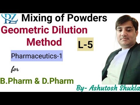 Mixing of Powders/Geometric Dilution Method/Pharmaceutics-1/
