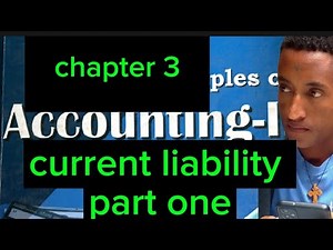 Foundamentals of accounting 2 chapter 3 for management Liability part one