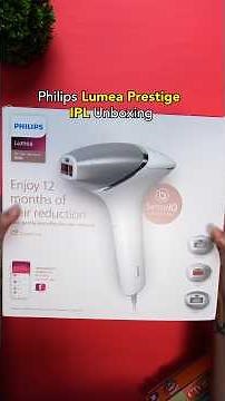 Philips Lumea Prestige IPL unboxing | At home easy hair removal device 👌