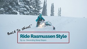 Back to Skool - Episode 14 - Descending Steep Slopes In this episode guest host Ashley Chaffin teaches how to descent steep slope with control. Back To Skool is a free snowmobile-rider education video series hosted by professional instructor Bret Rasmussen. The videos are made possible by our generous sponsors, listed below. If you’d like to schedule a group or private snowmobile lesson with Bret or his instructor, or if you’d like to learn more about Bret and the Ride Rasmussen Style Schools, v