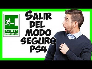 Cómo Salir del Modo Seguro de PS4 [Sin Error]