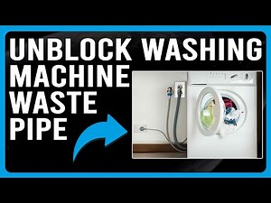 How to Unblock a Washing Machine Waste Pipe (How to Clear Blocked Pipes)