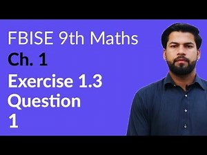 9th Class Maths FBISE, Ch 1 - 9th Maths Exercise 1.3 Question no 1 - 9th Maths Federal Board