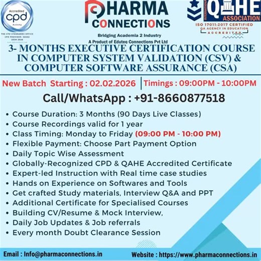 🌐 Pharma Connections (CPD & QAHE Accredited Training Company) 🚀 3-Months Executive Certification Course in Computer System Validation (CSV) & Computer Software Assurance (CSA) Including AI Use Cases. 📅 New Batch Starts: 02nd February 2026 || ⏳ Duration: 3 Months 🕘 Class Timings: Monday to Friday, 9:00 PM – 10:00 PM 💰 Course Fee: ₹16,000 (Payable in 3 easy instalments) 📌 Check Our Students Success Stories: 🔗 https://pharmaconnections.in/our-success-stories-csv-page-4/ 📌 Course Modules & D
