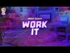 Missy Elliot - Work It // Lyrics