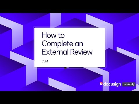 Docusign CLM: How to Complete an External Review