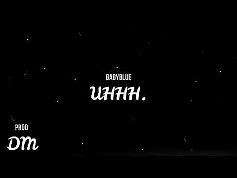 BABYBLUE - UHH (Lyrics - Letra sub español)
