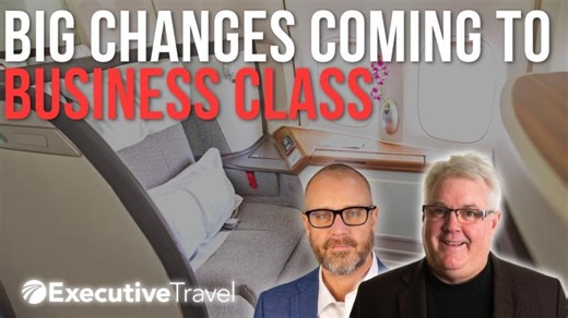 Big Changes Coming to Business Class | Executive Travel Inc.