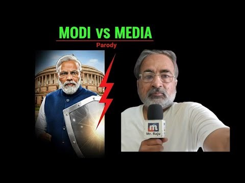 Modi vs Media Parody By Mr Raju