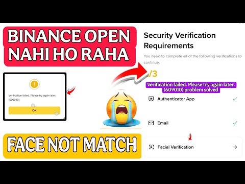 Binance Open Nahi Ho Raha 😭 Face Verification problem Fixed kaise kare