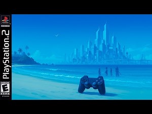 That Perfect Chill Ambient PS2 Music Mix you were looking for - Part 2