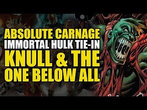 Absolute Carnage/Immortal Hulk: Knull The Symbiote God & The One Below All | Comics Explained