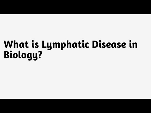 What is Lymphatic Disease in Biology ?