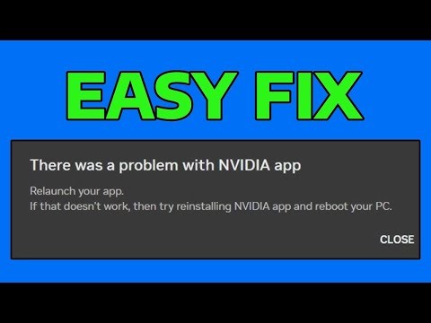 There was a problem with NVIDIA App Relaunch your app Windows 11 ~Fixed [100% Works]