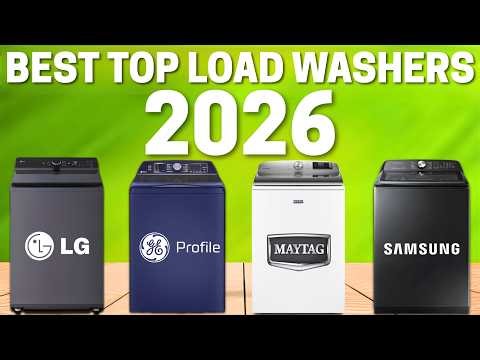 Best Top-Load Washers 2026 - Don’t Even Think About Buying Before Seeing This!